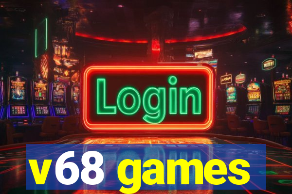 v68 games